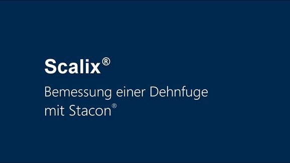 Scalix Tutorial Dehnfuge Bemessung einer Dehnfuge mit Stacon