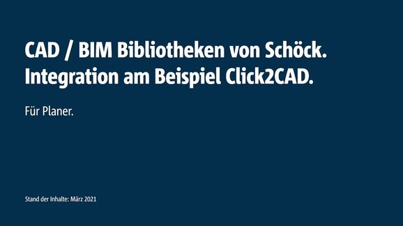 CAD / BIM Bibliotheken von Schöck. Integration am Beispiel Click2CAD.