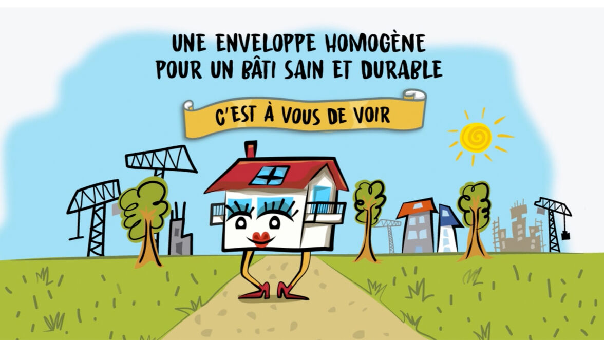Série « Une enveloppe homogène pour un bâti sain et durable. »